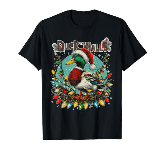 Duck the Halls Christmas Mallard Xmas Hunting Duck Women Men T-Shirt