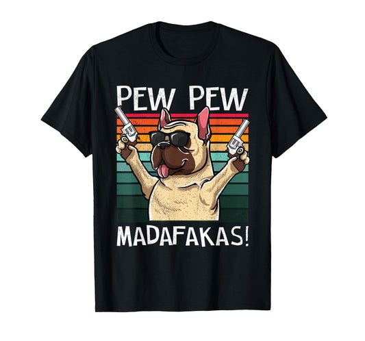 French Bulldog Pew Pew Dog Vintage Retro Sunset Dogs Guns Men Women T-Shirt