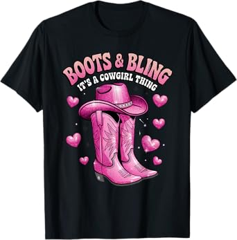 Boots and Bling its a Cowgirl Thing Rodeo Love Country Girls T-Shirt