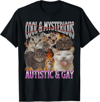 Autistic and Gay Funny Cat Meme Bootleg Graphic T-Shirt