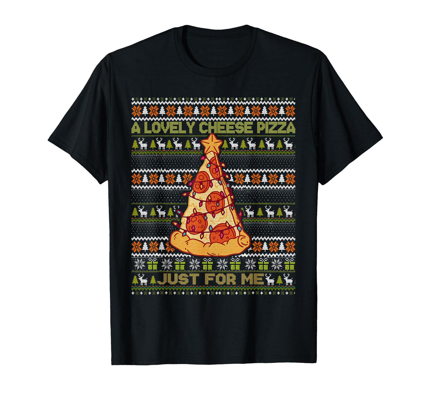 Home A Lovely Cheese Pizza Just For Me Alone Christmas 2 T-Shirt