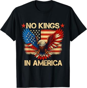 No Kings In America USA Flag Democracy Eagle Patriotic T-Shirt