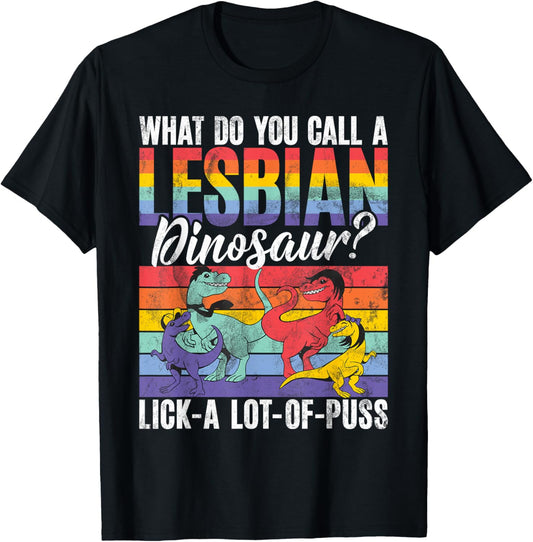 Funny Lesbian Dinosaur Joke Lesbian T-Shirt