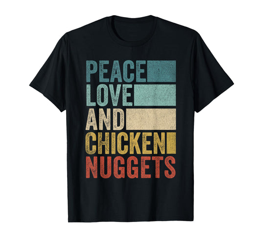 Funny Retro Peace Love And Chicken Nuggets T-Shirt