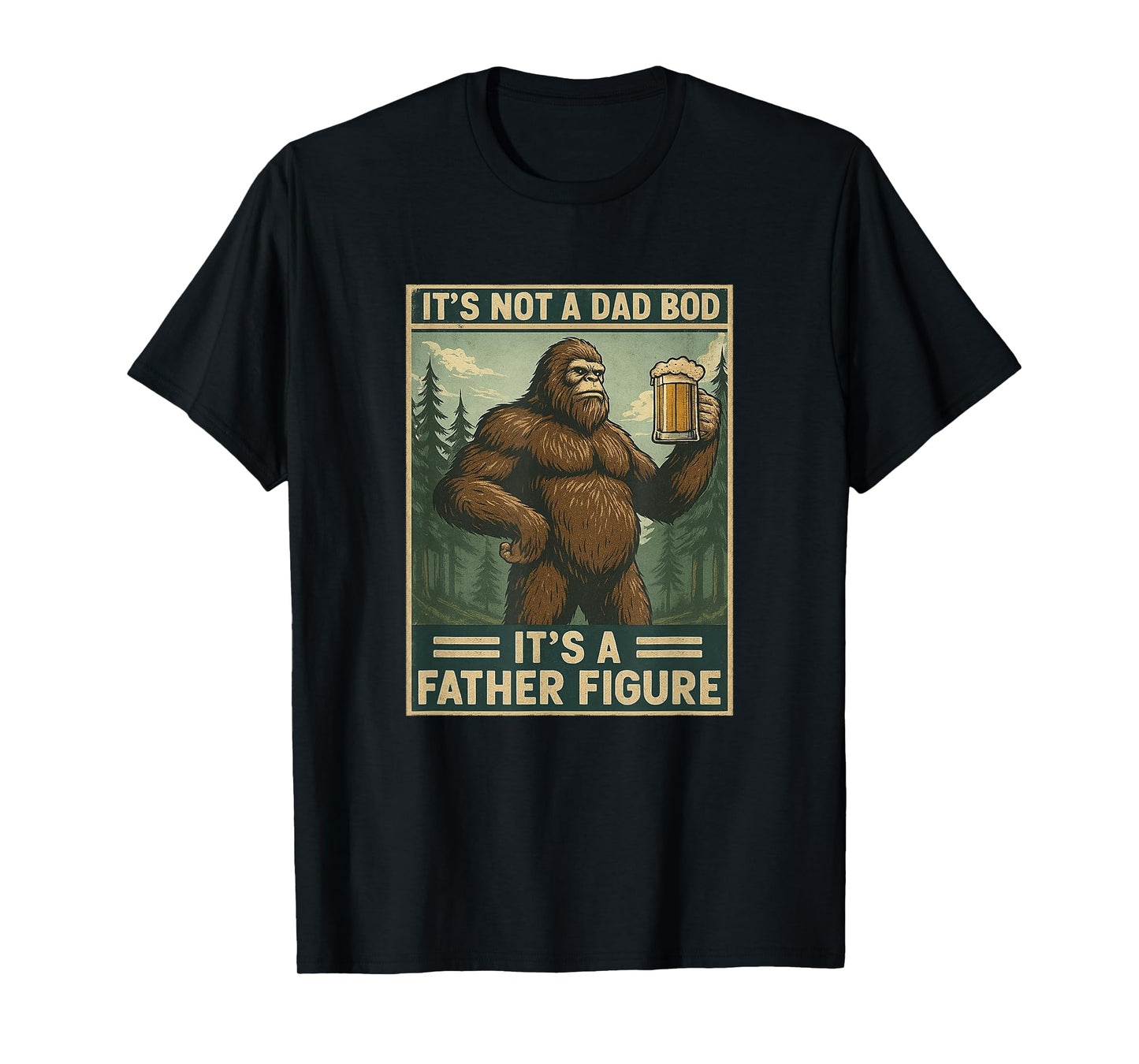 It's Not a Dad Bod It's a Father Figure Shirt Distressed T-Shirt