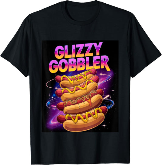 Funny Glizzy Gobbler Meme Hilarious Hot Dog Glizzy Lovers T-Shirt