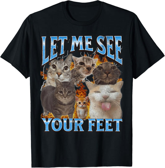 Your Feet Funny Cat Meme Bootleg Graphic T-Shirt