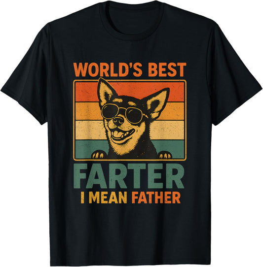 World's Best Farter I Mean Father Fathers Day Funny Dad Dog T-Shirt