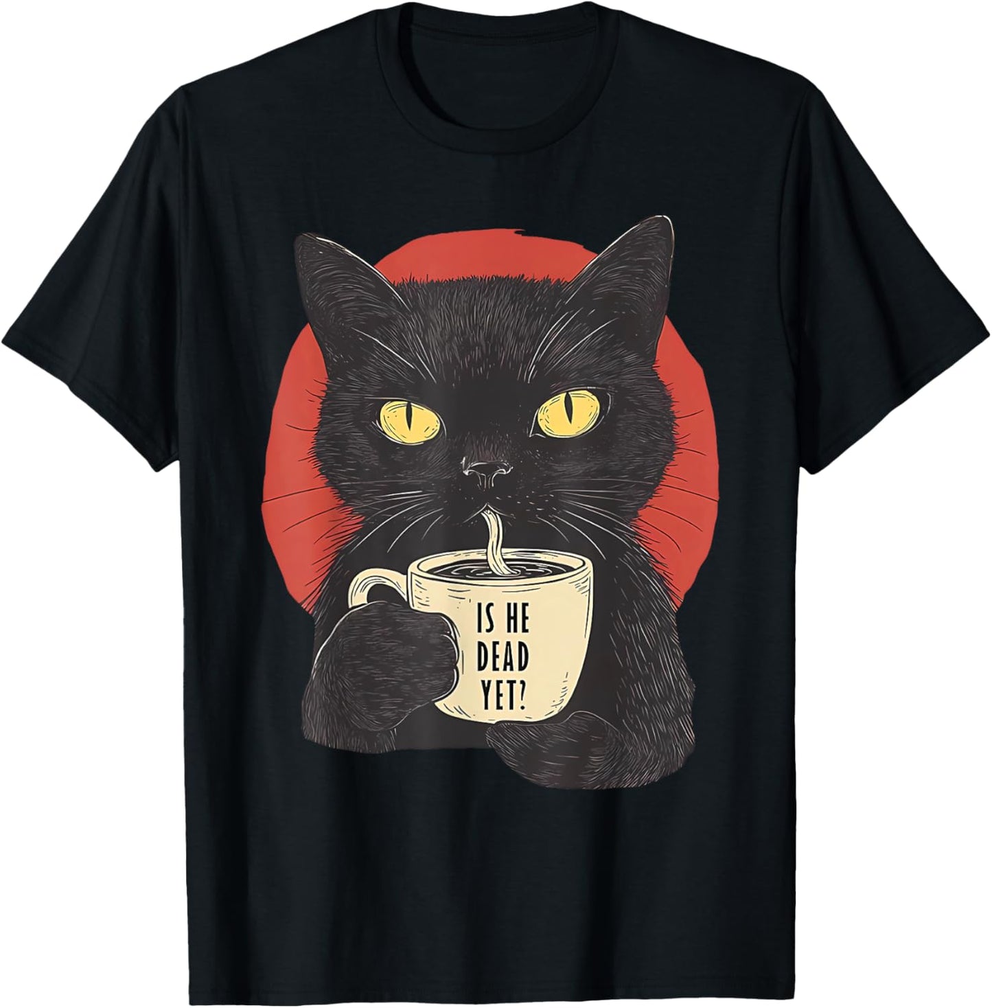 Is He Vintage Dead Yet Funny Black Cat Humor T-Shirt
