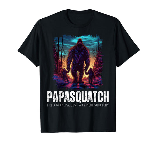 Papasquatch Like A Grandpa Just Way More Squatchy Bigfoot T-Shirt