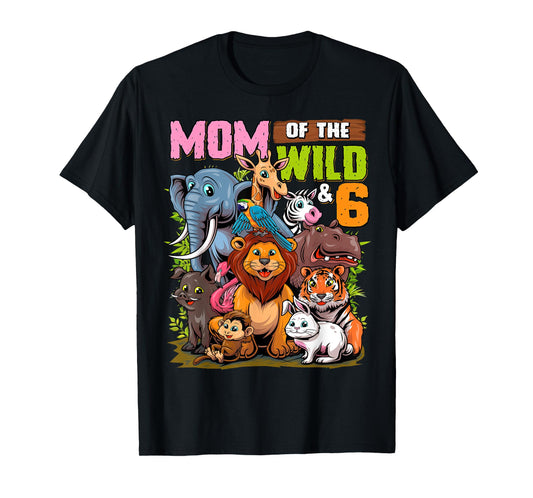 Mom of the Wild & 6 Zoo Theme Jungle Animal 6th Birthday T-Shirt