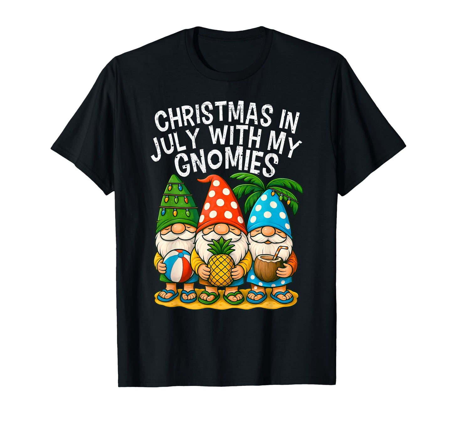 Gnome Christmas In July With my Gnomies Summer Vacation 2025 T-Shirt