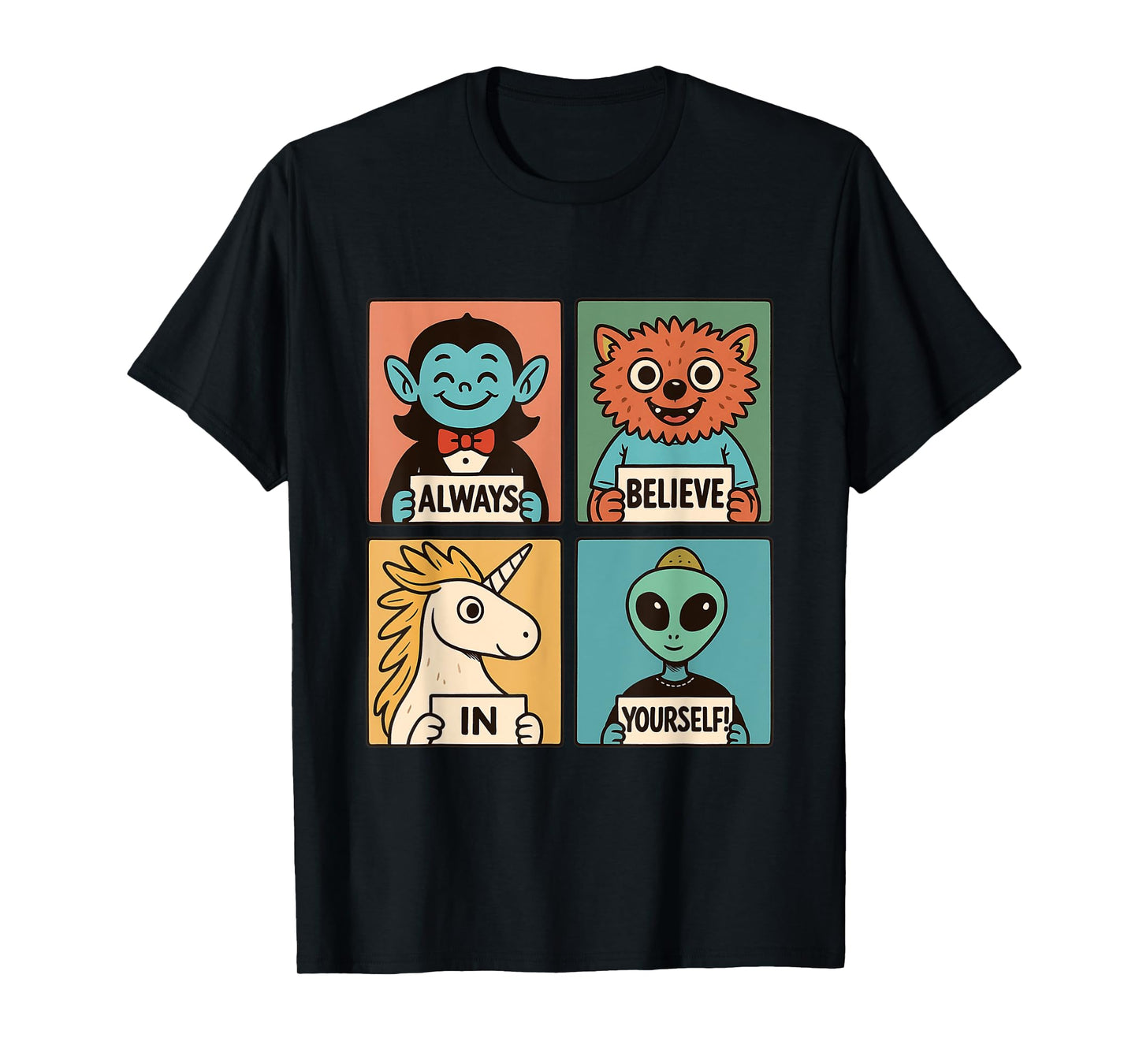 Believe in Yourself: Adorable Monster & Alien Crew T-Shirt