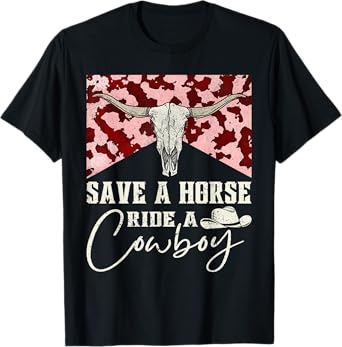 Retro Bull Skull Western Country Save A Horse Ride A Cowboy T-Shirt