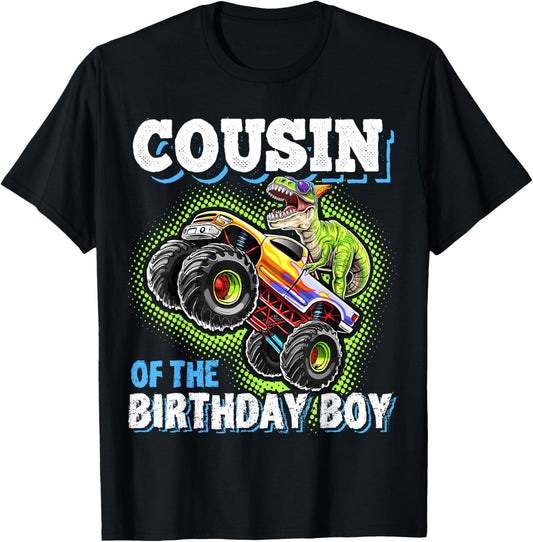Cousin of the Birthday Boy Dinosaur Monster Truck Birthday T-Shirt