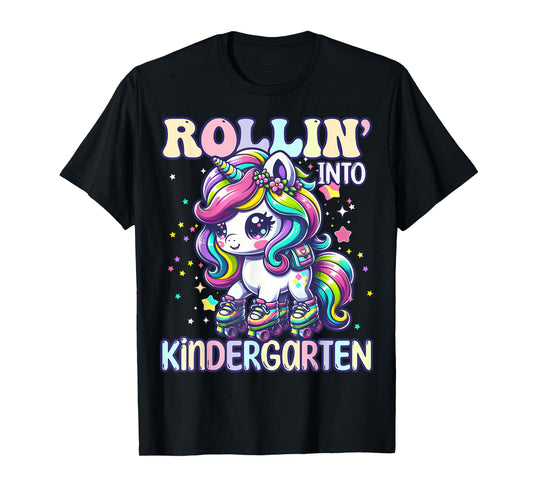 Kindergarten Back To School First Day Girls Rollin Unicorn T-Shirt