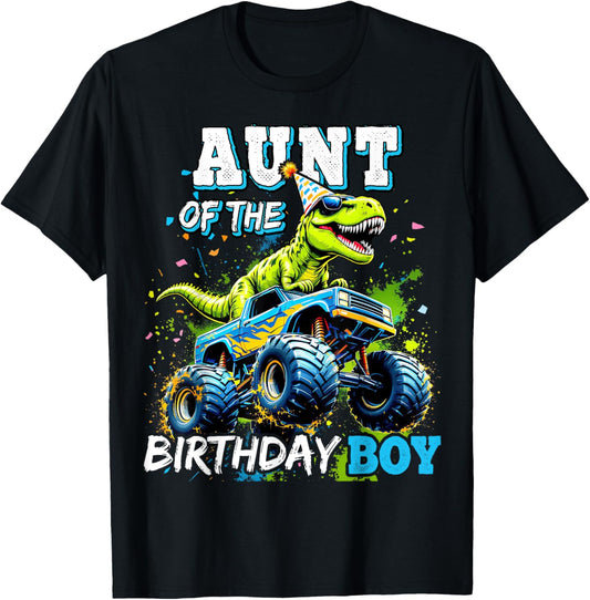 Aunt of the Birthday Boy Monster Truck Dinosaur Party T Rex T-Shirt
