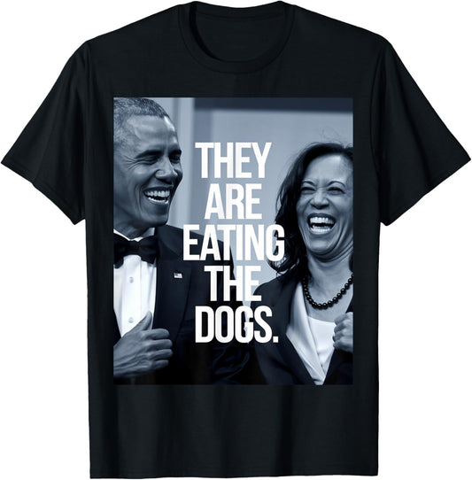 THEY ARE EATING THE DOGS, DONALD TRUMP KAMALA HARRIS T-Shirt