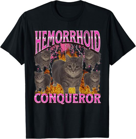 Hemorrhoid Conqueror Funny Cat Meme Bootleg Graphic T-Shirt