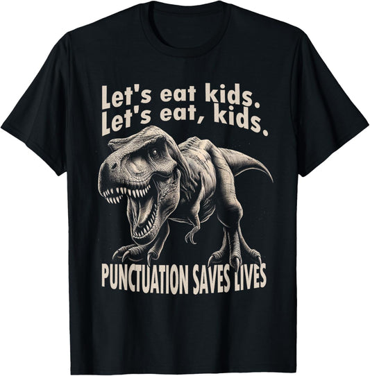 Funny Let's Eat Kids Punctuation Saves Lives Grammar T-Shirt