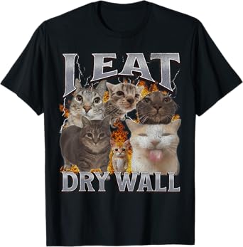 I Eat Dry Wall Funny Cat Meme Bootleg Graphic Men Women T-Shirt