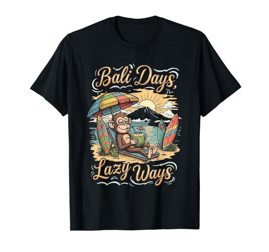 Bali Days Lazy Monkey Beach Vacation Graphic Souvenir T-Shirt