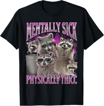 Physically Thicc Funny Raccoon Meme Bootleg Graphic 90s T-Shirt