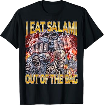 I Eat Salami - Edgy Skeleton Bootleg Hard Skeleton Meme T-Shirt