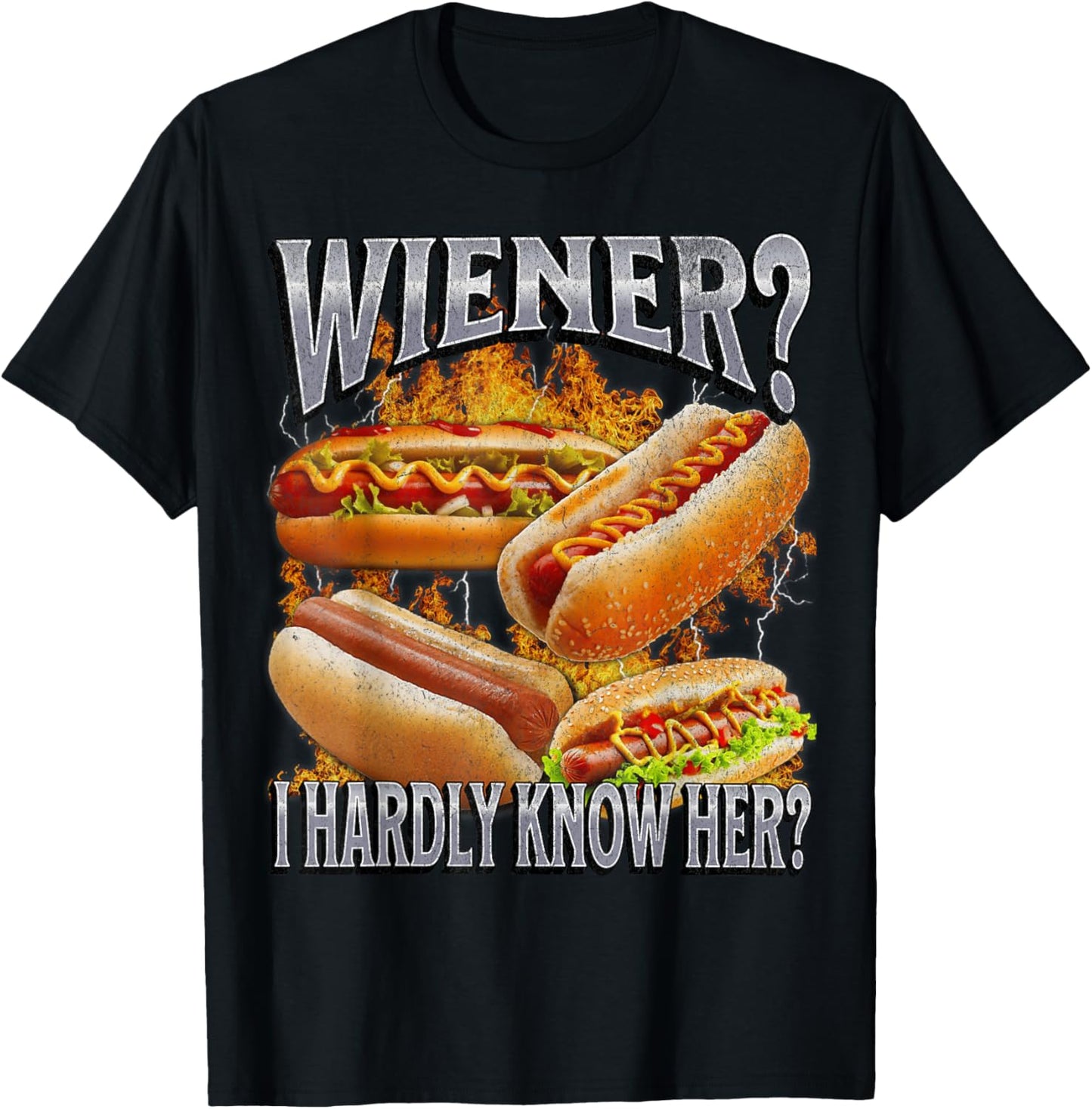 Wiener? I Hardly Know Her Funny Hot Dog Glizzy Meme Bootleg T-Shirt