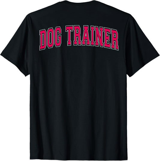 Dog Trainer Retro Varsity Arched Red Letters on the Back T-shirt
