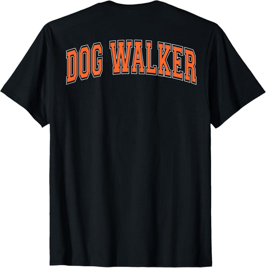 Dog Walker Retro Varsity Arched Orange Letters On The Back T-Shirt