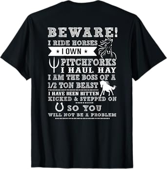 Beware I Ride Horses T-Shirt