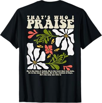 Brandon That's Who I Praise Jesus Christian Lake Merch T-Shirt
