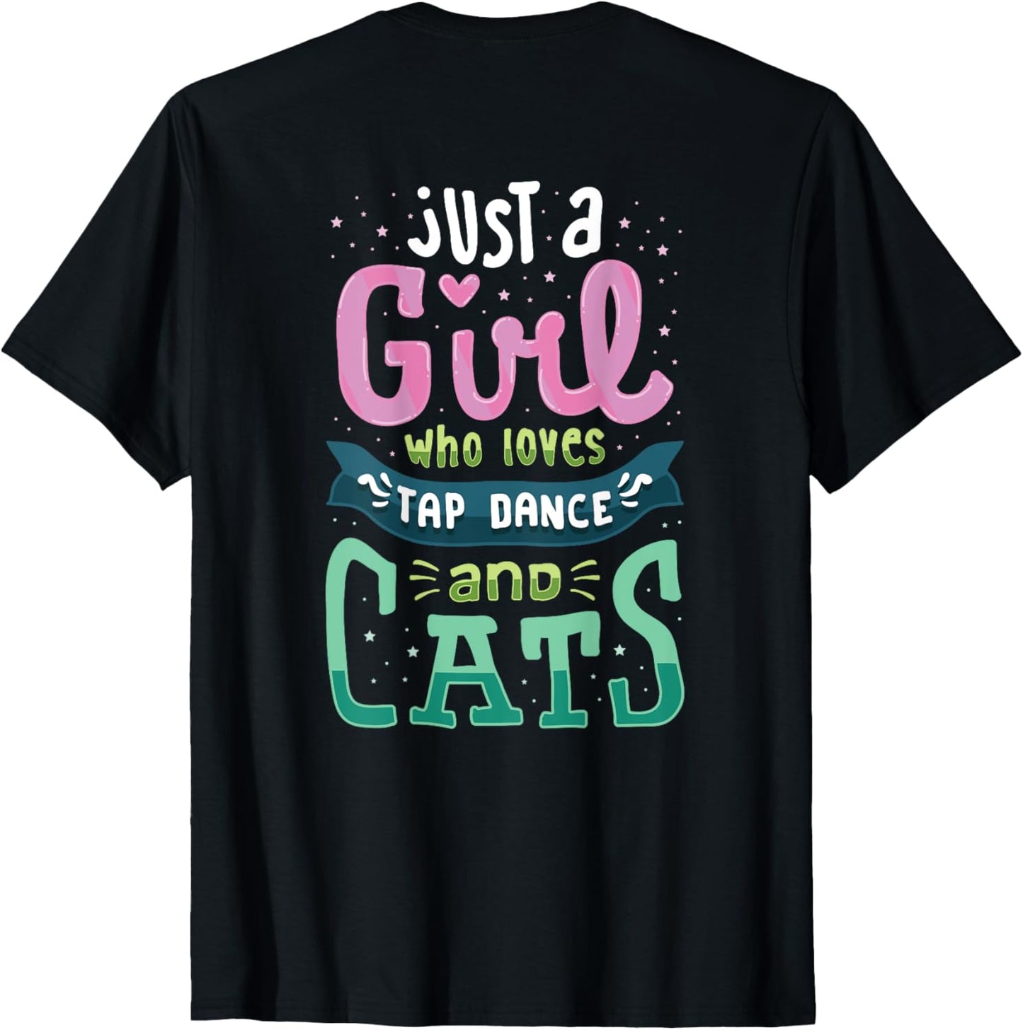Tap Dance And Cats, Cat Lady T Shirt, Tap Dancer Gifts T-Shirt