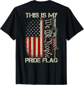 This Is My Pride Flag USA Patriots Gun American Flag on back Men T-Shirt