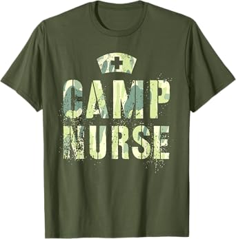 Camo CAMP NURSE Nursing Student Camping Medical Military T-Shirt