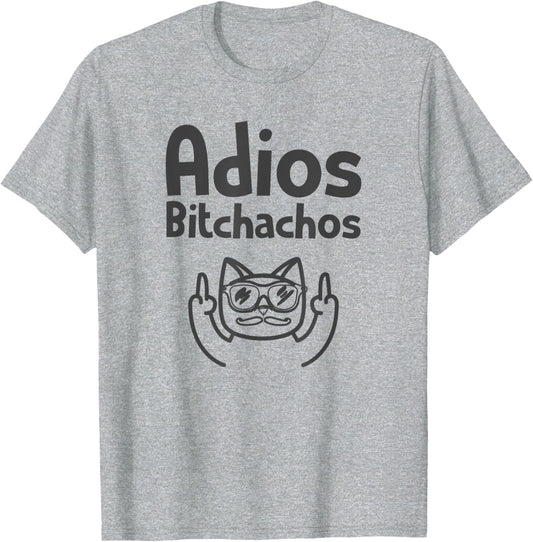 Cat Adios Bitchachos Sweatshirt Cinco De Mayo Middle Finger T-Shirt